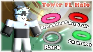 Tower FL Showcasing Halos rarity