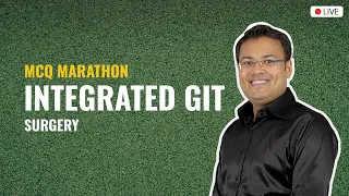 MCQ MARATHON | Integrated GIT Surgery- High Yield MCQ Discussion | Dr. Pritesh Singh