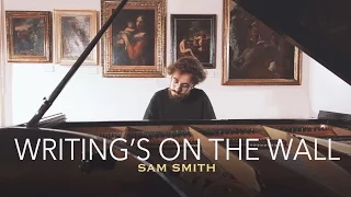 "Writing's On The Wall" - Sam Smith (Piano Cover) - Costantino Carrara