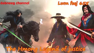 Lwm feej tub nab dub The shaman Part 655 - Tawm tsam tus neeg phem - Swordsman of Justice story