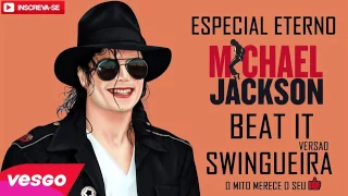 Michael Jackson Beat It VERSÃO SWINGUEIRA