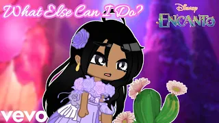 What Else Can I Do? | Gacha Life/Club | Encanto | GCMV