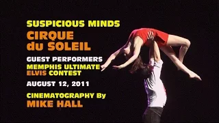 Suspicious Minds Cirque du Soleil 2011 Memphis Ultimate Guests