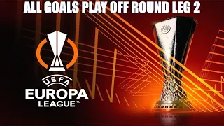 UEFA EUROPA LEAGUE 2023/24 ALL GOALS | PLAY OFF ROUND 2ND LEG