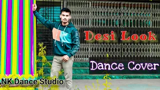 Desi Look Dance Video | Sunny Leone | Kanika Kapoor | Ek Paheli Leela | NK Dance Studio/ Cover Dance