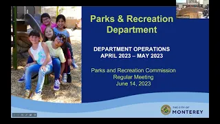 Monterey Parks and Recreation Commission Meeting / June 14, 2023