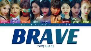 [TIKTOK SPOILER] TWICE "BRAVE" Lyrics (트와이스) - [Color Coded Lyrics]