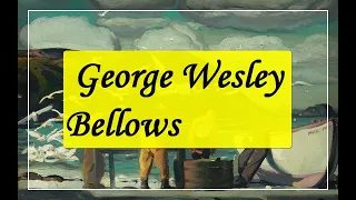 Paintings George Wesley Bellows - Artworks and Sketches.
