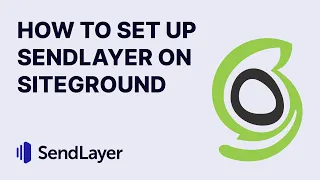 How to Set Up SendLayer on SiteGround (Under 5 Minutes!)