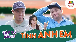 [Tập 15] TÌNH ANH EM | TẠP HÓA CƯỜI MÙA 3 | THÁI SƠN x CƯỜNG CÁ