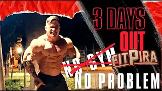 Pro Debut Series - NO GYM NO PROBLEM 3 days out