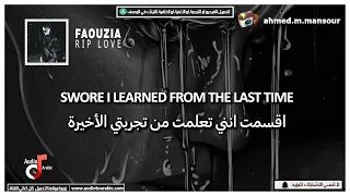 Faouzia - RIP, Love (مترجمة)  lyrics