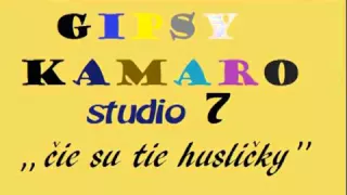 Gipsy Kamaro študio 7 čije su tie husličky