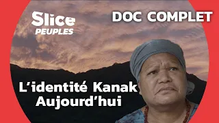 Le peuple Kanak et l'Autodétermination de la Nouvelle Calédonie | SLICE PEUPLES | DOC COMPLET