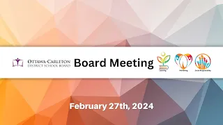 Feb 27, 2024 - OCDSB - Board Meeting
