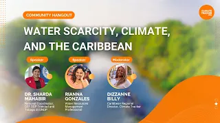 💧Community Hangout   Water scarcity, climate, and the Caribbean