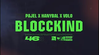 Pajel x Hanybal x Volo - BLOCCKIND (prod. von Blue Atlanta) [official lyric video]