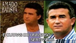 AMADO BATISTA AS MELHORES + OUTRAS ROMANTICAS APAIXONADAS parte 60 - UNIVERSO SERTANEJO