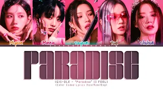 (G)I-DLE 'Paradise' Lyrics [Color Coded Han_Rom_Eng] | ShadowByYoongi