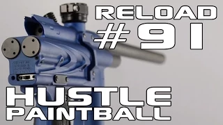 The Hustle Reload #91 - Marker Setups 2014!