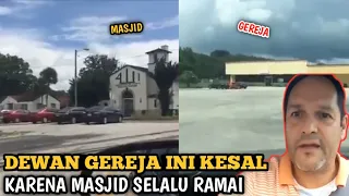 dewan gereja ini kesal !! karena masjid selalu ramai sedangkan gereja selalu sepi