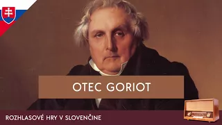 Honoré de Balzac - Otec Goriot (rozhlasová hra / 1973 / slovensky)