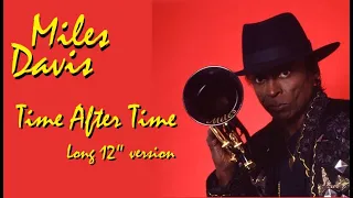 Miles Davis- Time After Time [long 12 inch version]