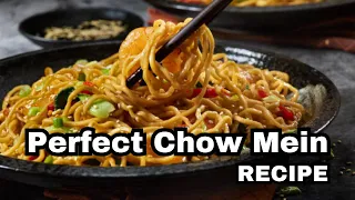 How to Cook Perfect Chow Mein at home like a chef!   |  EASY RECIPE