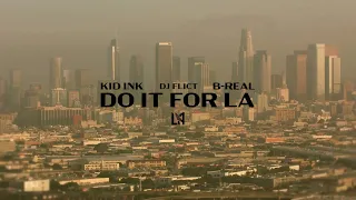 DJ Flict x Kid Ink x B-Real “Do It For LA” (LAFC Anthem) [Official Video]