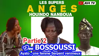 Film Béninois Les Supers Anges Houindo Nanboua dans "BOSSOUSSI" 2