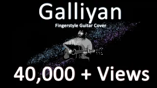 Galliyan - Shraddha Kapoor| Fingerstyle Guitar Cover