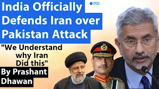 India Officially Defends Iran over Pakistan Attack | We understand why Iran attacked Pakistan