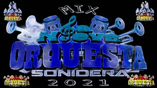 Mix La Nueva Orquesta Sonidera 2021