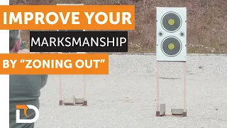 Daily Defense Season 2- Ep18: Improve Your Marksmanship by "Zoning Out"