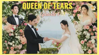 QUEEN OF TEARS EPISODE 1 RECAP | Hyun Woo and Hae In Beginning of their Love Story | KDrama 2024