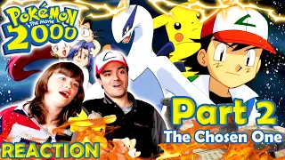 The Chosen One - Pokémon: The Movie 2000 Reaction Part 2