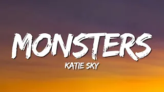 Katie Sky - Monsters (Lirik Terjemahan)