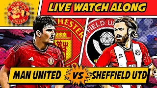 Manchester United VS Sheffield United 4-2 WATCH ALONG