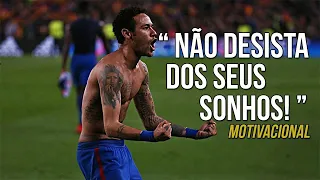 Neymar Jr -  NUNCA DESISTA dos seus SONHOS! -  Motivacional 2022
