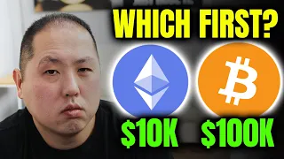 WHICH FIRST?  ETHEREUM TO $10,000 OR BITCOIN TO $100,000