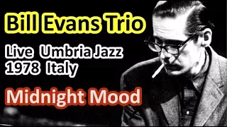 🏆 Bill Evans Trio Live – Midnight Mood – Umbria Jazz (Italy) 1978 🏆