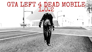 Что будет в НОВОЙ ВЕРСИИ GTA LEFT 4 DEAT SA MOBILE??!