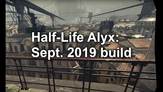 Half-Life Alyx: September 2019 build gameplay and ending