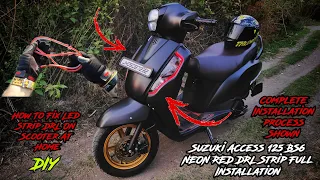 How To Fix NEON DRL's Strip In Suzuki Access 125 At Home|Complete Fitting Installation Process Shown