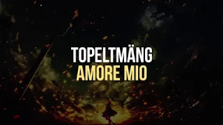 Topeltmäng - Amore Mio (Sõnadega)