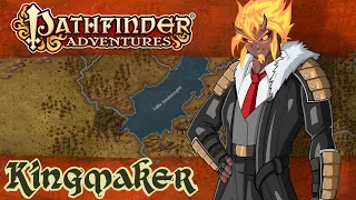 Kingmaker Episode 1; The Road to Fortune.