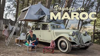 Découverte du Maroc à bord d'une Citroën de 1955 (épisode 1/4)