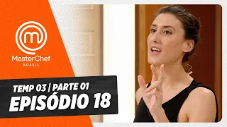 EPISÓDIO 18 - 1/5: CAIXA MISTERIOSA E CAMARÕES ROSA | TEMP 03 [HD] | MASTERCHEF BRASIL