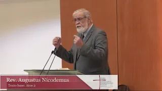 Rev. Augustus Nicodemus | Atos 2 | 05.05.2019