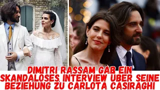 Dimitri Rassam gab ein skandalöses Interview über seine Beziehung zu Carlota Casiraghi
